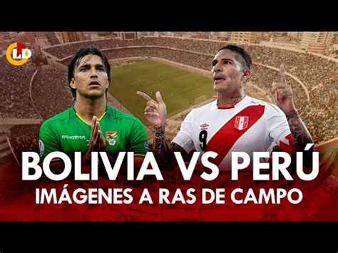futbol peru vs bolivia en vivo